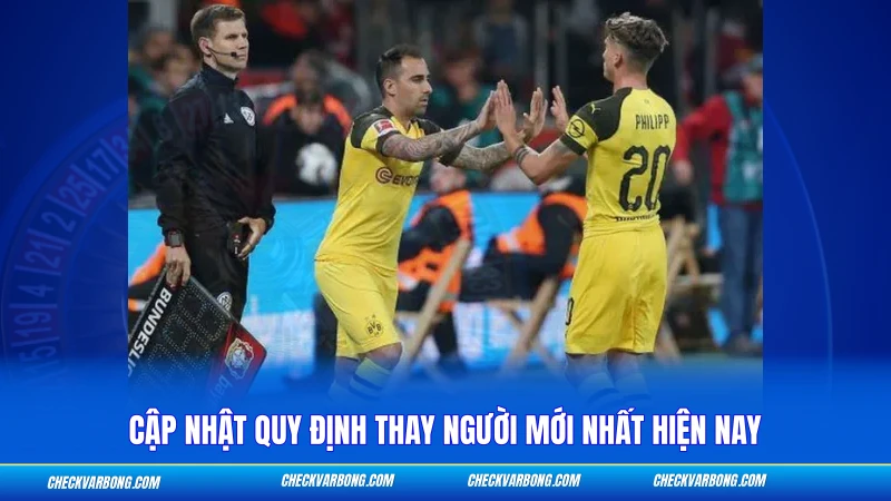 Luật Thay Người Trong Bóng Đá 11 Người - Quy Định FIFA 2026 4 Cập nhật quy định thay người mới nhất hiện nay
