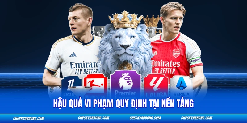 Hậu quả vi phạm quy định tại nền tảng