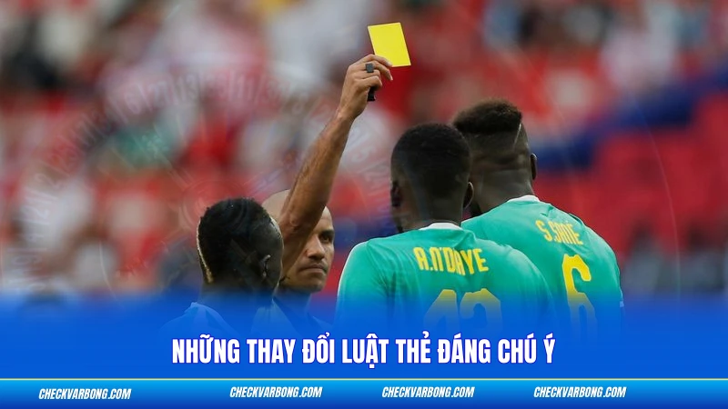 Những thay đổi luật thẻ đáng chú ý