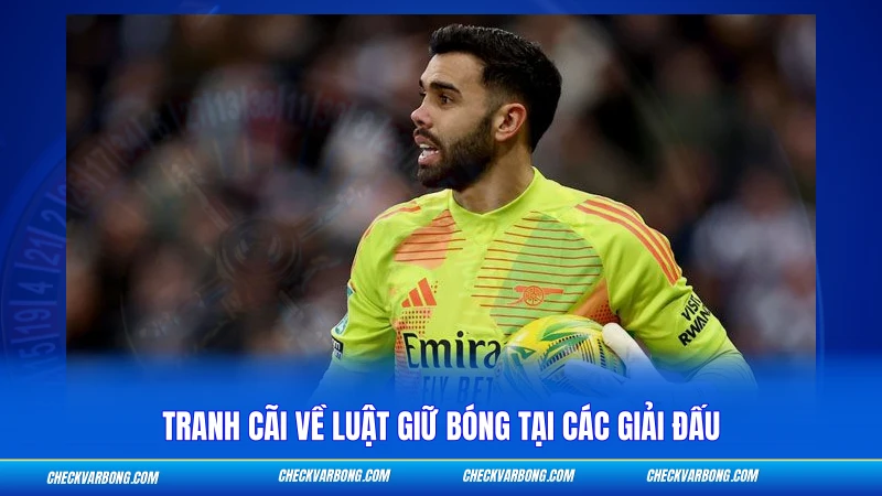 Luật 6 Giây Của Thủ Môn - Quy Định Và Hình Phạt 2026 4 Tranh cãi về luật giữ bóng tại các giải đấu