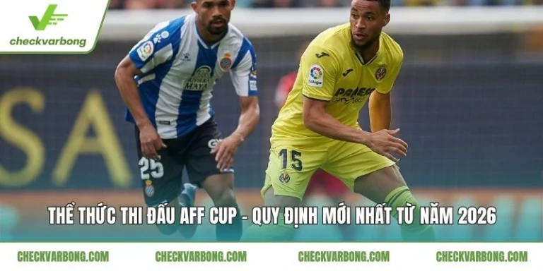 Thể thức thi đấu AFF Cup với format sân nhà khách