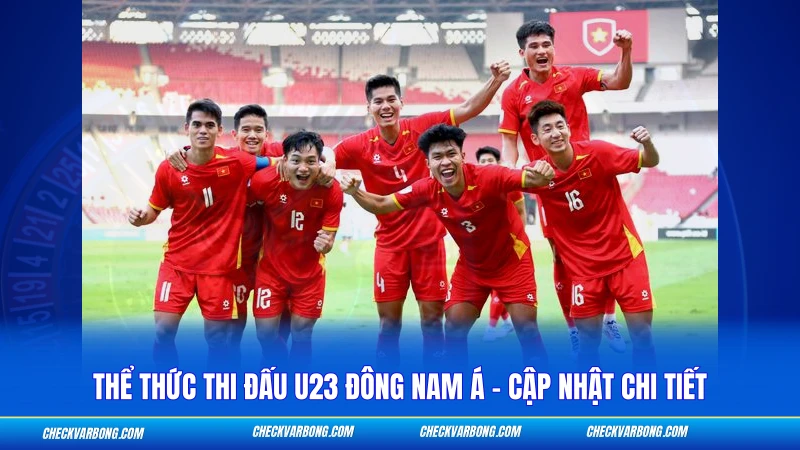 Thể thức thi đấu U23 Đông Nam Á tại SEA Games 2026